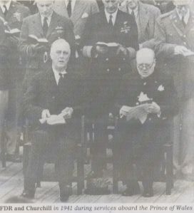FDR and Churchill in 1941 during services aboard the Prince of Wales