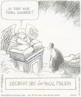 Judgment Day for Regis Philbin