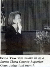 Erica Yew was sworn in as a Santa Clara County Superior Court judge last month.